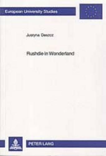Cover image for Rushdie in Wonderland: Fairytaleness in Salman Rushdie's Fiction