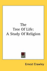 Cover image for The Tree of Life: A Study of Religion