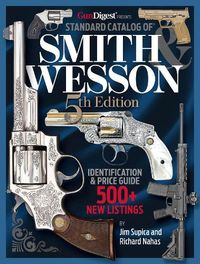 Cover image for Standard Catalog of Smith & Wesson, 5th Edition