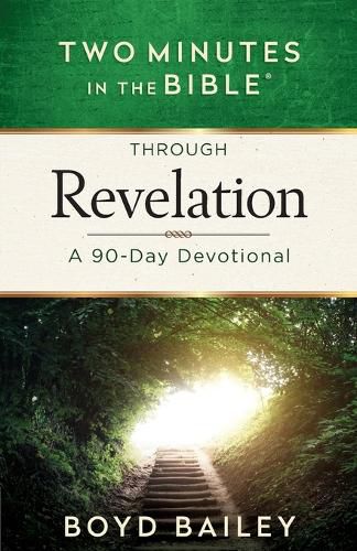 Cover image for Two Minutes in the Bible Through Revelation: A 90-Day Devotional