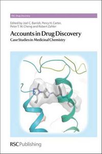 Cover image for Accounts in Drug Discovery: Case Studies in Medicinal Chemistry