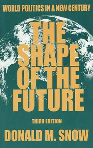 Cover image for The Shape of the Future: World Politics in a New Century