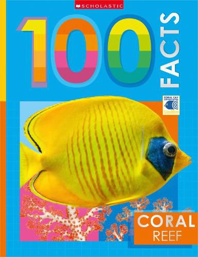 Coral Reef: 100 Facts (Miles Kelly)