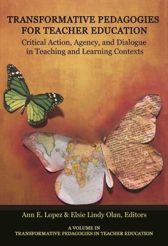 Cover image for Transformative Pedagogies for Teacher Education: Moving Towards Critical Praxis in an Era of Change