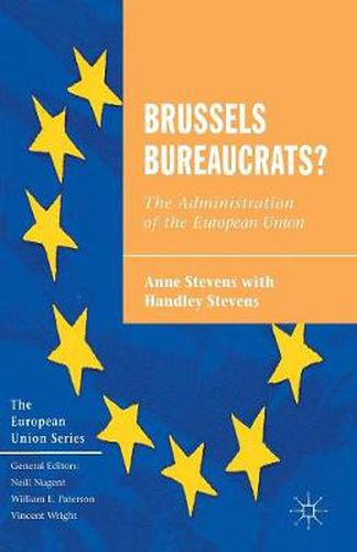 Cover image for Brussels Bureaucrats?: The Administration of the European Union