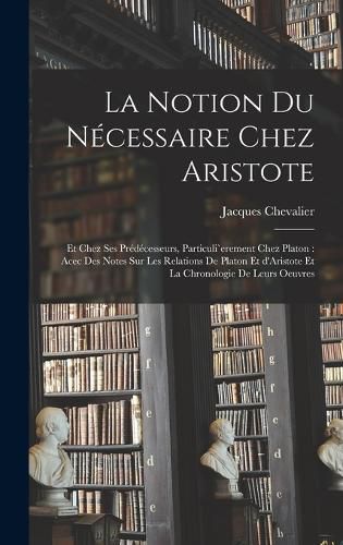 Cover image for La notion du necessaire chez Aristote