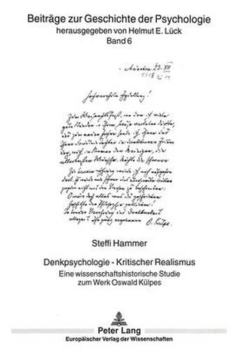Cover image for Denkpsychologie - Kritischer Realismus: Eine Wissenschaftshistorische Studie Zum Werk Oswald Kuelpes