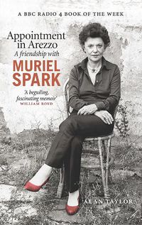 Cover image for Appointment in Arezzo: A friendship with Muriel Spark