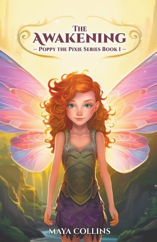 Cover image for The Awakening (Poppy the Pixie Series Book 1)