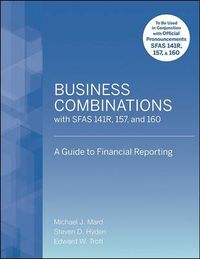 Cover image for Business Combinations with SFAS 141 R, 157, and 160: A Guide to Financial Reporting
