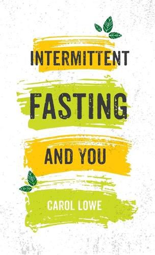 Cover image for Intermittent Fasting and You