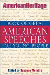 Cover image for American Heritage Book of Great American Speeches for Young People