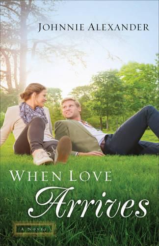 Cover image for When Love Arrives: A Novel