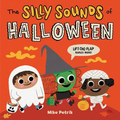 Cover image for The Silly Sounds of Halloween: Lift-the-Flap Riddles Inside!