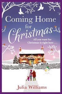 Cover image for Coming Home For Christmas: Warm, Humorous and Completely Irresistible!