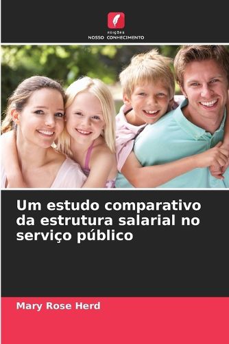 Cover image for Um estudo comparativo da estrutura salarial no servico publico