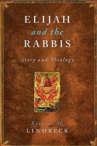 Cover image for Elijah and the Rabbis: Story and Theology