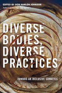 Cover image for Diverse Bodies, Diverse Practices: Toward an Inclusive Somatics