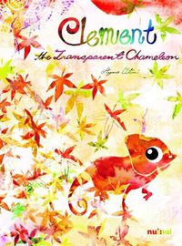 Cover image for Clement the Transparent Chameleon