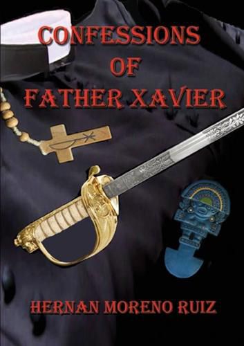 Cover image for The Confessions of Father Xavier