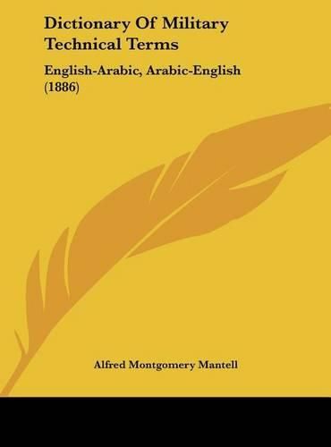 Dictionary of Military Technical Terms: English-Arabic, Arabic-English (1886)