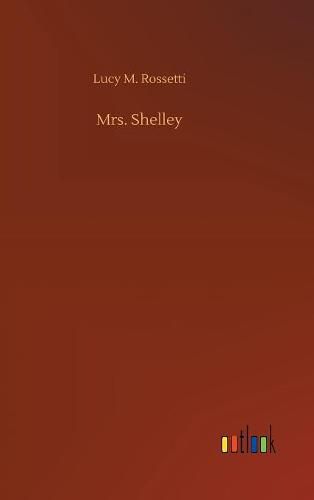Cover image for Mrs. Shelley
