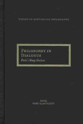 Philosophy in Dialogue: Plato's Many Devices