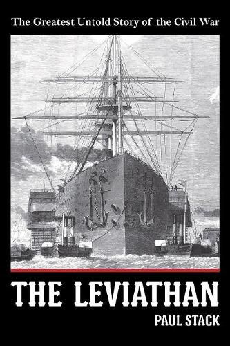 Cover image for The Leviathan: The Greatest Untold Story of the Civil War