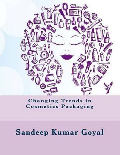 Cover image for Changing Trends in Cosmetics Packaging