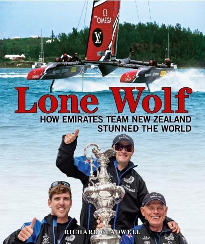 Cover image for Lone Wolf: How Emirates Team New Zealand stunned the world