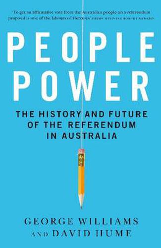 Cover image for People Power: The history and the future of the referendum in Australia