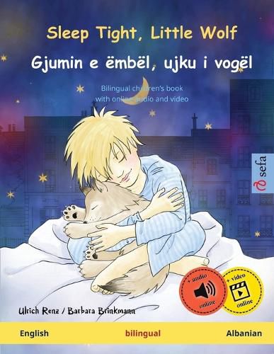 Cover image for Sleep Tight, Little Wolf - Gjumin e embel, ujku i vogel (English - Albanian)