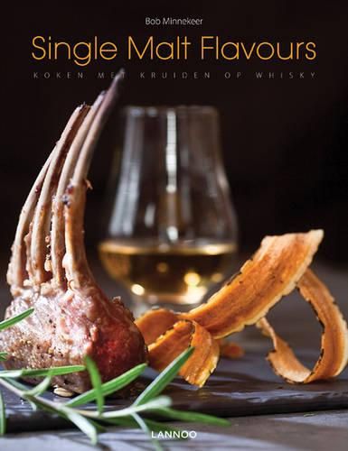 Cover image for Single Malt Flavours: Cooking With Whisky-marinated Herbs