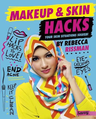 Cover image for Makeup and Skin Hacks: Your Skin Situations Solved!