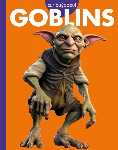 Cover image for Curious about Goblins