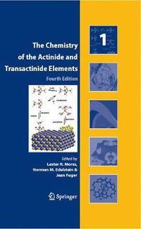 Cover image for The Chemistry of the Actinide and Transactinide Elements (Set Vol.1-6): Volumes 1-6