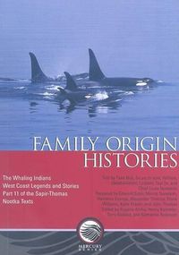 Cover image for Family Origin Histories: The Whaling Indians, West Coast Legends and Stories