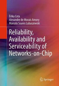 Cover image for Reliability, Availability and Serviceability of Networks-on-Chip