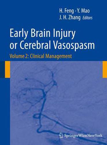 Cover image for Early Brain Injury or Cerebral Vasospasm: Vol 2: Clinical Management