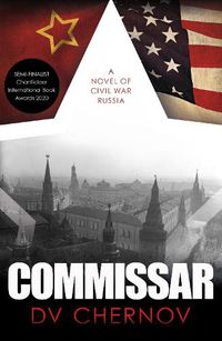 Cover image for Commissar: A Novel of Civil War Russia