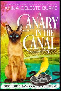 Cover image for A Canary in the Canal Georgie Shaw Cozy Mystery #8