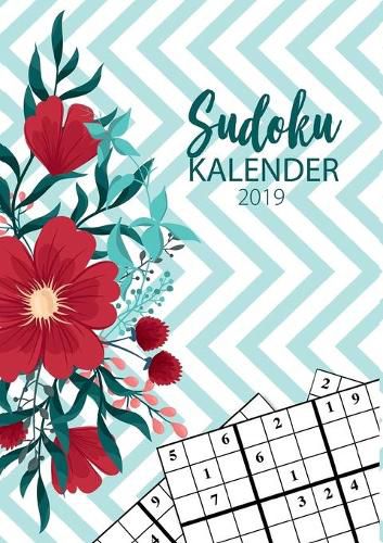 Cover image for Sudoku Kalender 2019 - Terminkalender & Planer 2019 mit uber 90 kniffligen Ratseln: Erlebe deinen Alltag mit Sudoku