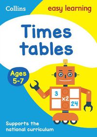 Cover image for Times Tables Ages 5-7: Prepare for School with Easy Home Learning