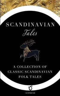 Cover image for Scandinavian Tales: A Collection of Classic Scandinavian Folk Tales