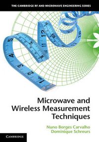 Cover image for Microwave and Wireless Measurement Techniques