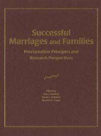 Cover image for Successful Marriages and Families: Proclamation Principles and Research Perspectives