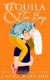 Cover image for Tequila and Tea Bags