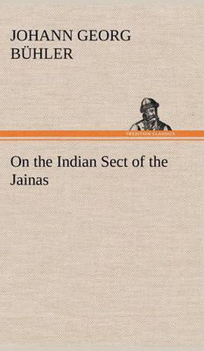 Cover image for On the Indian Sect of the Jainas