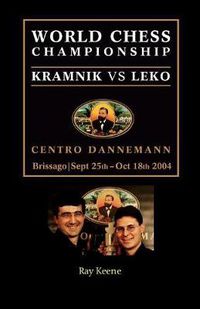 Cover image for World Chess Championship: Kramnik Vs Leko 2004