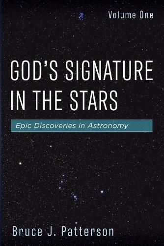 God's Signature in the Stars, Volume One